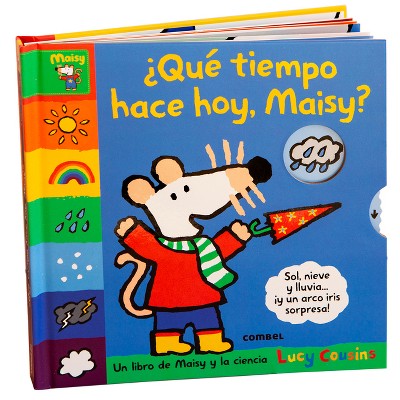 ¿Qué Tiempo Hace Hoy, Maisy? / What's the Weather Like Today, Maisy? - (Planeta Maisy) by  Lucy Cousins (Board Book)