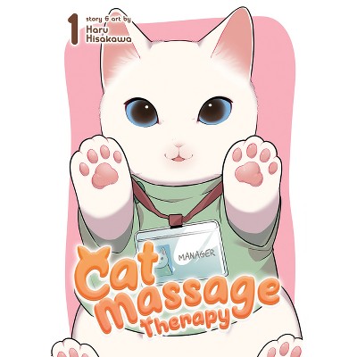 Cat Massage Therapy Vol. 1 - by  Haru Hisakawa (Paperback)