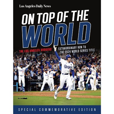 On Top of the World - by  Los Angeles Daily News (Paperback)