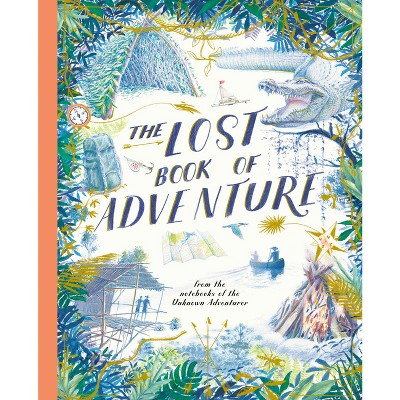 The Lost Book of Adventure - (The Unknown Adventurer) by  Unknown Adventurer (Paperback)