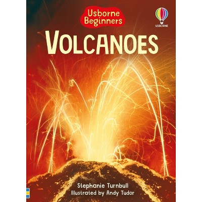 Volcanoes - (Beginners) by  Stephanie Turnbull (Paperback)