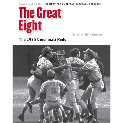 The Great Eight - (Memorable Teams in Baseball History) (Paperback)