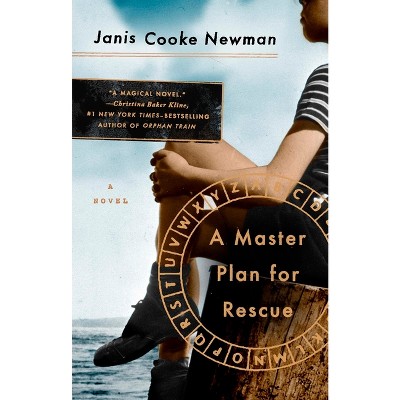 A Master Plan for Rescue - by  Janis Cooke Newman (Paperback)