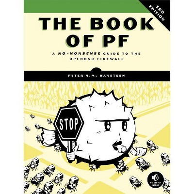 The Book of PF, 3rd Edition - by  Peter N M Hansteen (Paperback)