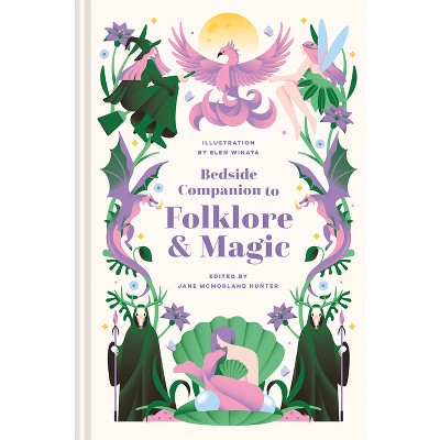 Bedside Companion to Folklore & Magic - by  Jane McMorland Hunter (Hardcover)