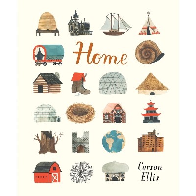 Home - by  Carson Ellis (Hardcover)