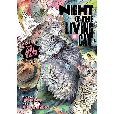 Night of the Living Cat Vol. 6 - by  Hawkman (Paperback)