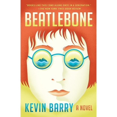 Beatlebone - by  Kevin Barry (Paperback)