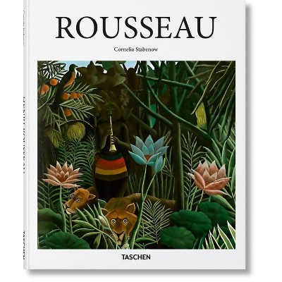 Rousseau - (Basic Art) by  Cornelia Stabenow (Hardcover)