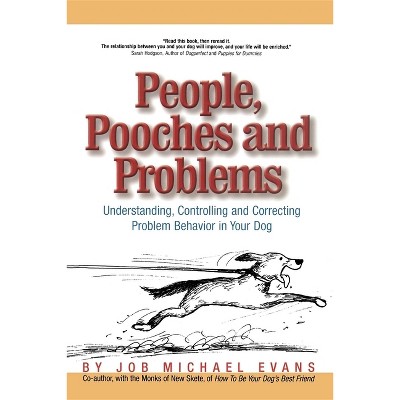People, Pooches and Problems - by  Job Michael Evans (Paperback)