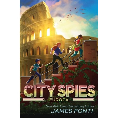 Europa - (City Spies) by  James Ponti (Hardcover)