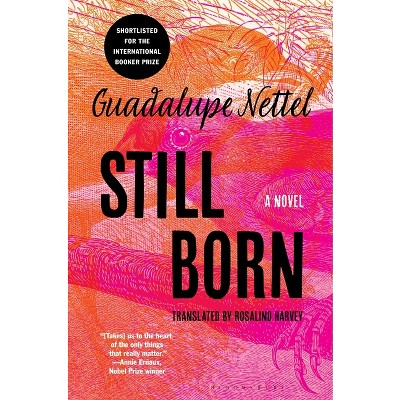 Still Born - by Guadalupe Nettel