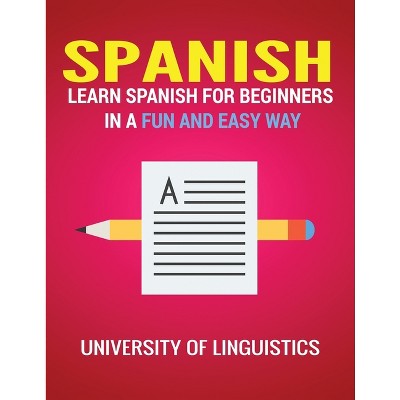 Spanish - by  University of Linguistics (Paperback)