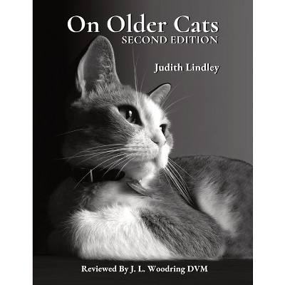 On Older Cats - 2nd Edition by  Judith Lindley (Paperback)