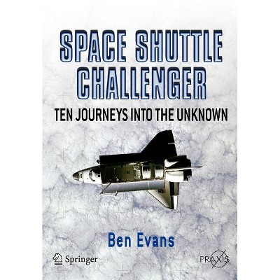 Space Shuttle Challenger - by  Ben Evans (Paperback)