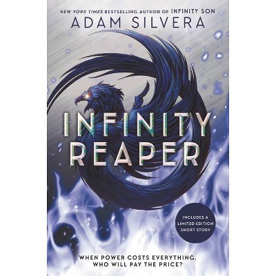 Infinity Reaper - (Infinity Cycle) by Adam Silvera