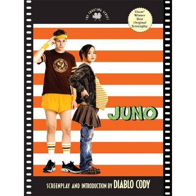 Juno - (Shooting Script) by  Diablo Cody (Paperback)
