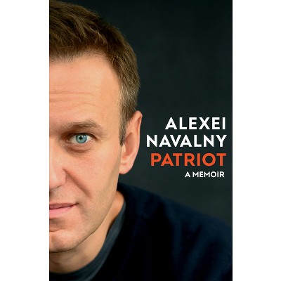Patriot - by  Alexei Navalny (Hardcover)