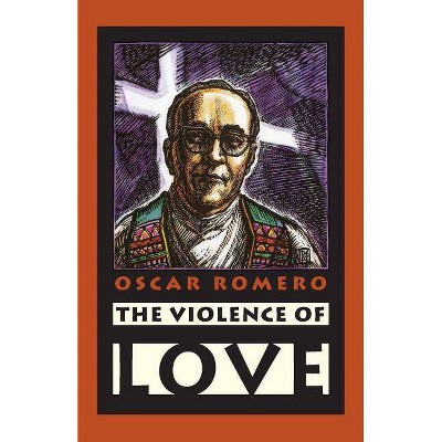 The Violence of Love - by  James R Brockman S J (Paperback)