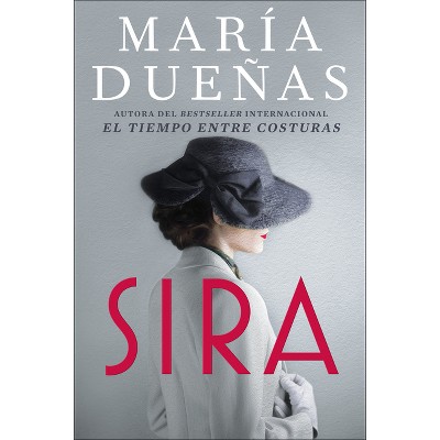 Sira \ (Spanish Edition) - by  Maria Duenas (Paperback)