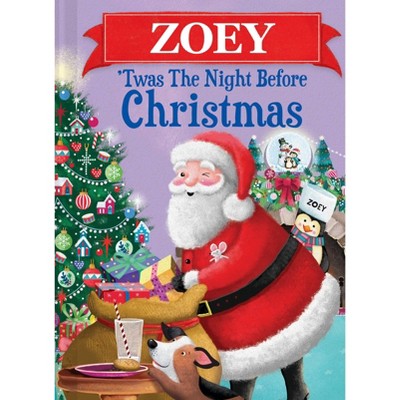 Zoey Twas The Night Before Christmas - by JD Green (Hardcover)