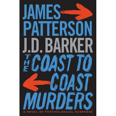 The Coast-To-Coast Murders - by James Patterson