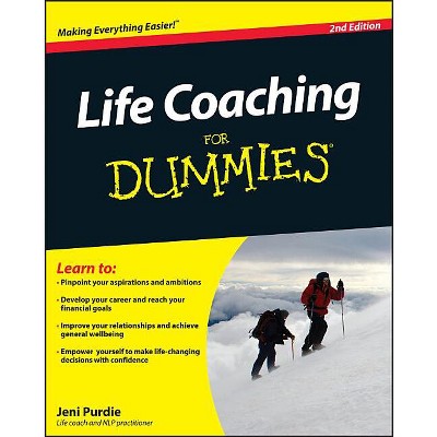 Life Coaching for Dummies - (For Dummies) 2nd Edition by  Jeni Purdie (Paperback)