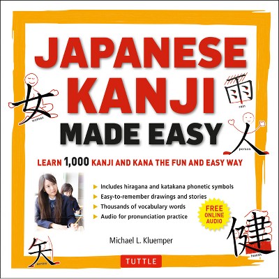 Japanese Kanji Made Easy - by  Michael L Kluemper (Mixed Media Product)