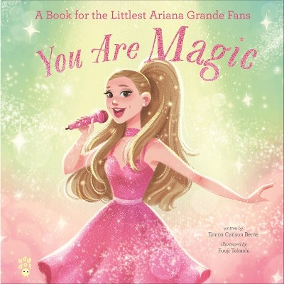 You Are Magic - (Littlest Fans) by  Emma Carlson Berne (Hardcover)