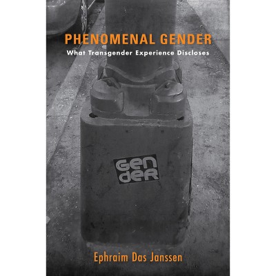 Phenomenal Gender - by Ephraim Das Janssen