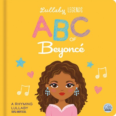 Lullaby Legends: ABC of Beyoncé - by  Amber Lily (Board Book)