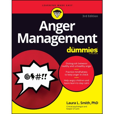 Anger Management for Dummies - 3rd Edition by  Laura L Smith (Paperback)