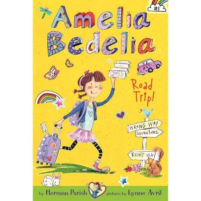Amelia Bedelia 3 Road Trip Fiction + Literature Genres - By Herman Parish ( Paperback )