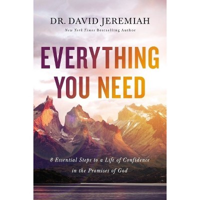 Everything You Need - by  David Jeremiah (Paperback)