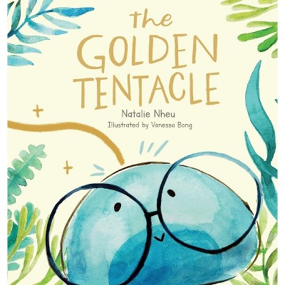 The Golden Tentacle (Hardback) - by  Natalie Nheu (Hardcover)