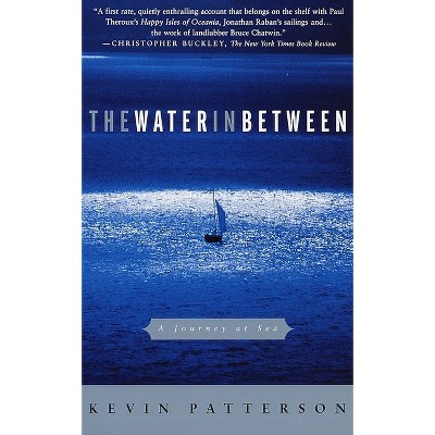 The Water in Between - by  Kevin Patterson (Paperback)