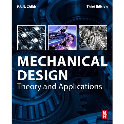 Mechanical Design - 3rd Edition by  P R C Childs (Paperback)