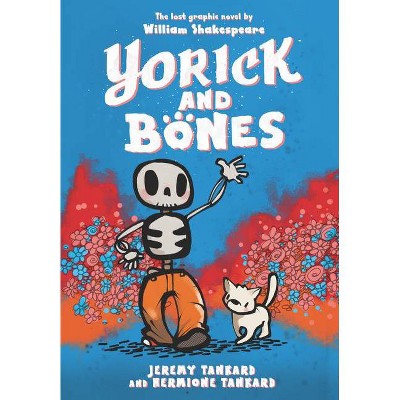 Yorick and Bones - by  Jeremy Tankard & Hermione Tankard (Paperback)