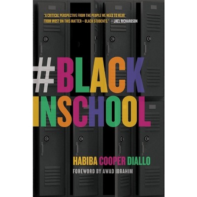 #Blackinschool - by  Habiba Cooper Diallo (Paperback)