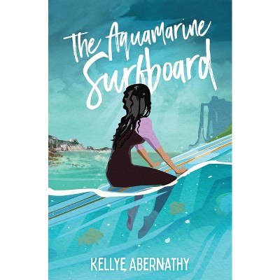 The Aquamarine Surfboard - by Kellye Abernathy
