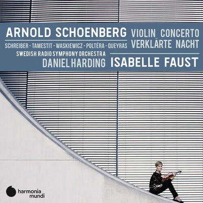 Isabelle Faust - Schoenberg: Violin concerto Verklarte Nacht (CD)