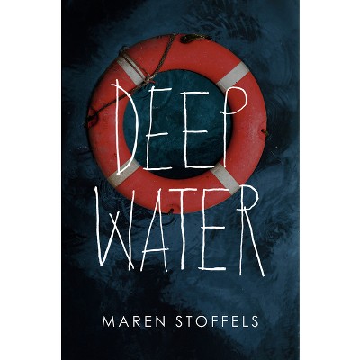 Deep Water - by  Maren Stoffels (Paperback)