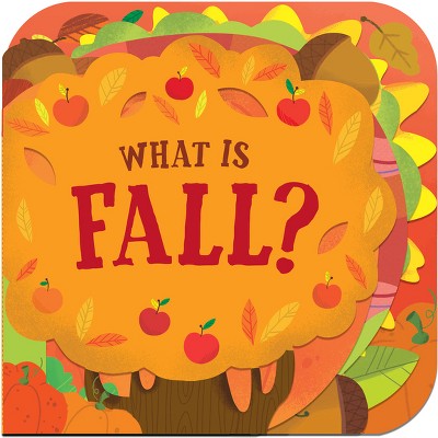 What Is Fall? - by  Random House (Board Book)