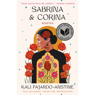 Sabrina & Corina - by  Kali Fajardo-Anstine (Paperback)
