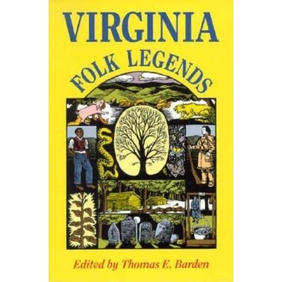 Virginia Folk Legends - (Publications of the American Folklore Society. New Series) Annotated by  Thomas E Barden (Paperback)