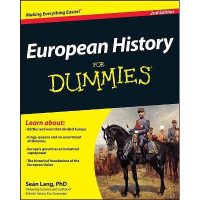 European History For Dummies - 2nd Edition by  Seán Lang (Paperback)