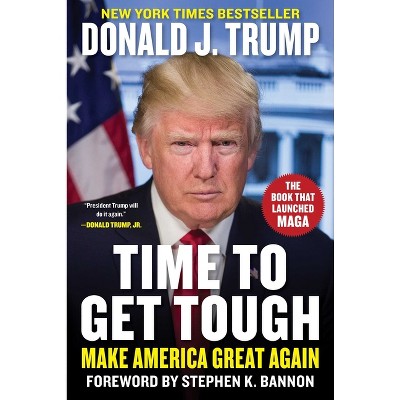 Time to Get Tough - by Donald J Trump