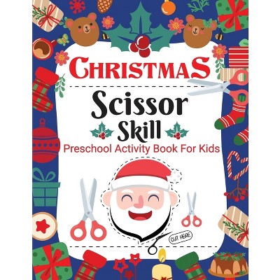 Christmas Scissor Skill Activity Book for Kids - Large Print by  Laura Bidden (Paperback)