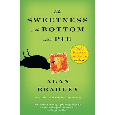 The Sweetness at the Bottom of the Pie ( Flavia De Luce Mysteries) (Reprint) (Paperback) by Alan Bradley