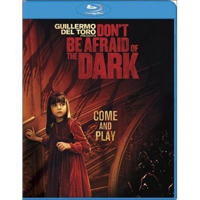 Don't Be Afraid of the Dark